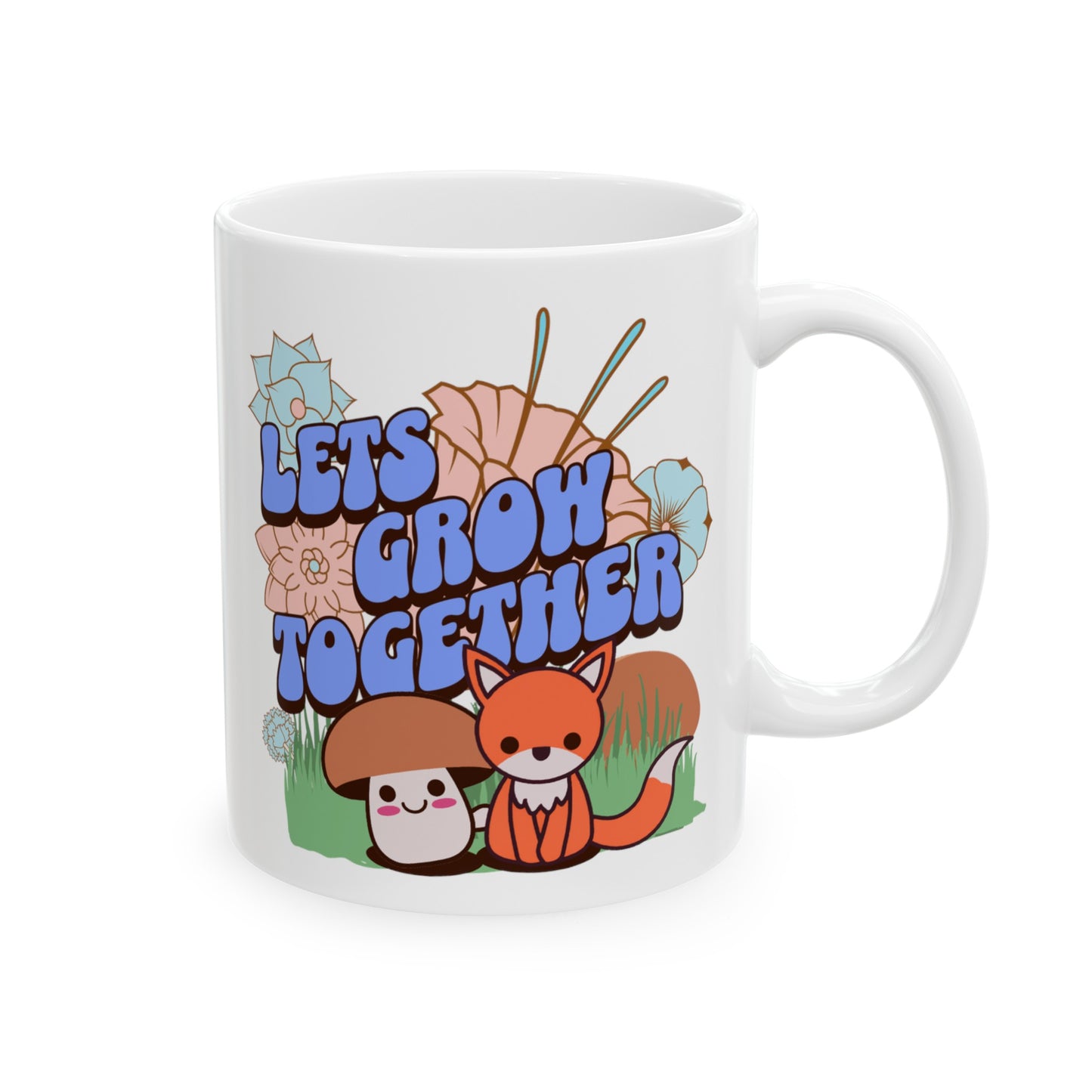 Let's Grow Together Mug (White), 11oz