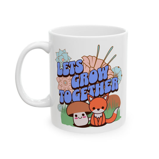 Let's Grow Together Mug (White), 11oz